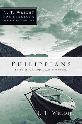 N. T. Wright for Everyone Bible Study Guides - Philippians