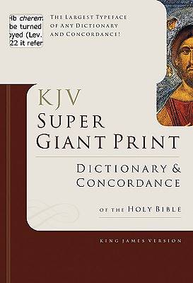 King James Version Super Giant Print Dictionary & Concordance