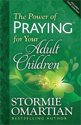 The Power of Praying? for Your Adult Children