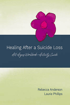 Picture of Healing After a Suicide Loss