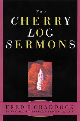 The Cherry Log Sermons