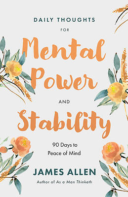 Daily Thoughts for Mental Power and Stability