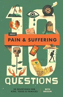 10 Questions about Pain and Suffering