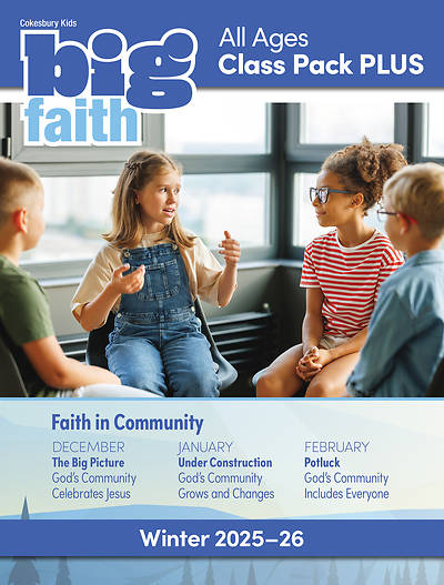 Cokesbury Kids Big Faith Winter 2025-26 All Ages Digital Class Pack Plus - Download