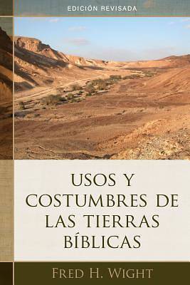 Usos y Costumbres de Las Tierras Biblicas