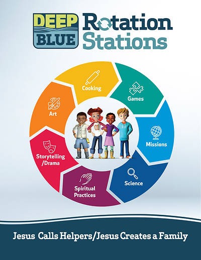 Picture of Deep Blue Rotation Stations: Jesus Calls Helpers/Jesus Creates a Family - Entire Unit Download