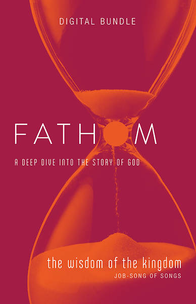 Fathom Bible Studies: The Wisdom of the Kingdom Digital Bundle (Job-Song of Songs)