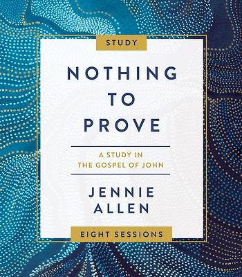 Picture of Nothing to Prove Bible Study Guide plus Streaming Video - eBook [ePub]