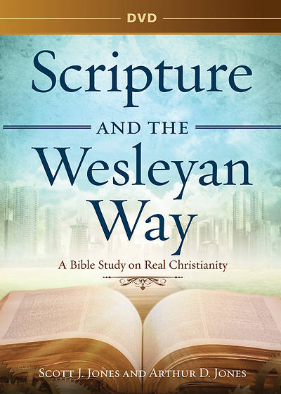 Scripture and the Wesleyan Way Session Video