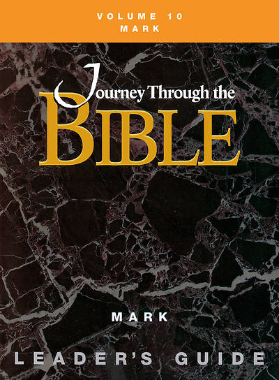 Journey Through the Bible Volume 10: Mark Leader's Guide