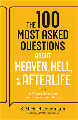 Picture of 100 Most Asked Questions about Heaven, Hell, and the Afterlife
