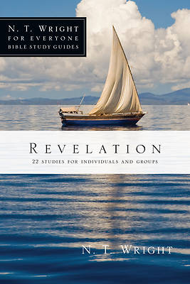 N.T. Wright for Everyone Bible Study Guides: Revelation