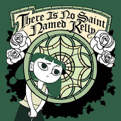 Picture of There Is No Saint Named Kelly