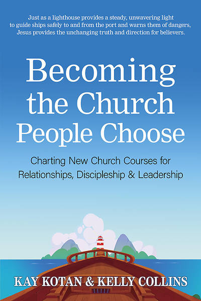Becoming the Church People Choose