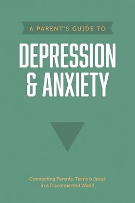 Picture of A Parents Guide to Depression & Anxiety -