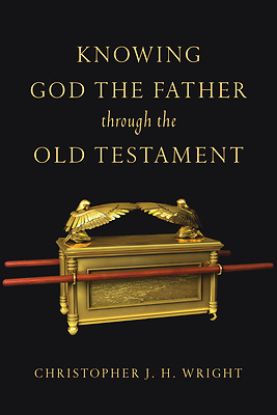 Picture of Knowing God the Father Through the Old Testament
