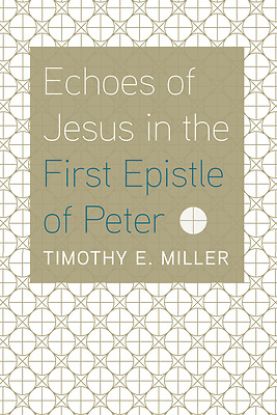 Picture of Echoes of Jesus in the First Epistle of Peter