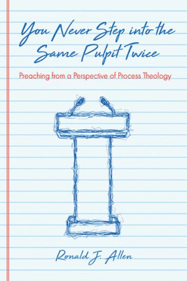 Picture of You Never Step into the Same Pulpit Twice