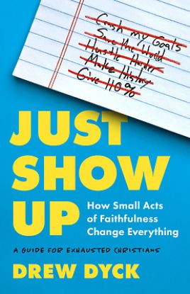 Picture of Just Show Up