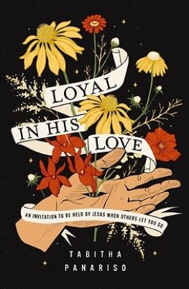 Picture of Loyal in His Love