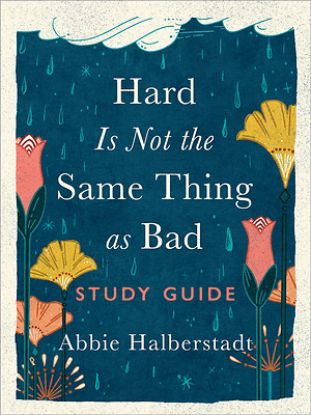 Picture of Hard Is Not the Same Thing as Bad Study Guide
