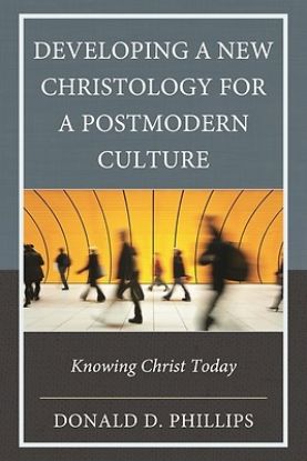 Picture of Developing a New Christology for a Postmodern Culture