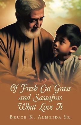 Picture of Of Fresh Cut Grass and Sassafras What Love Is