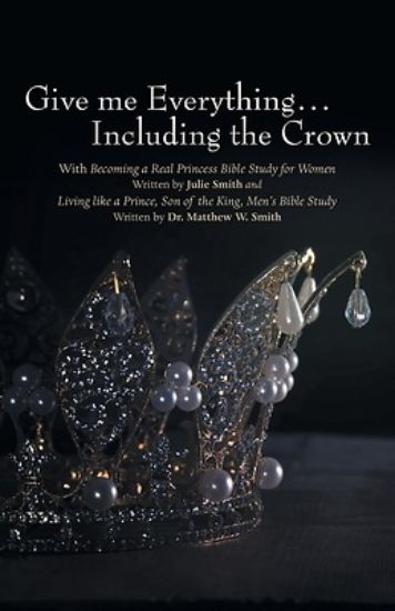 Picture of Give me Everything...Including the Crown