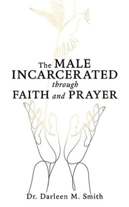 Picture of The Male Incarcerated Through Faith and Prayer