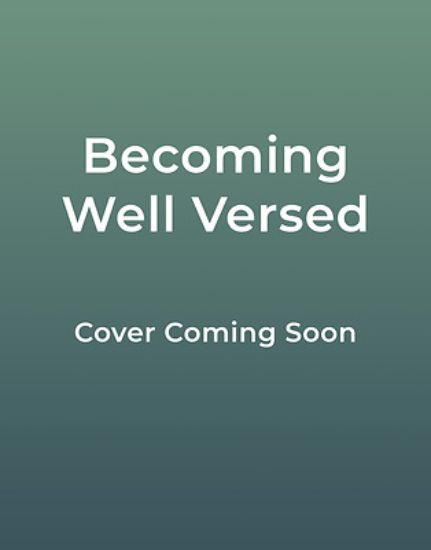 Picture of Becoming Well Versed