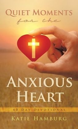Picture of Quiet Moments for the Anxious Heart