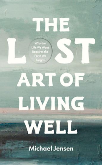 Picture of The Lost Art of Living Well
