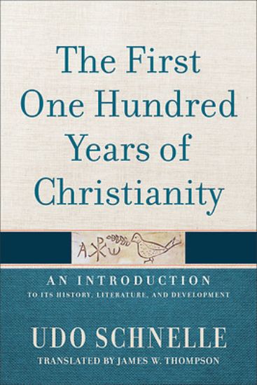 Picture of The First One Hundred Years of Christianity