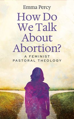 Picture of How Do We Talk about Abortion?