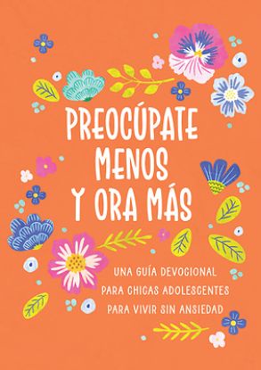 Picture of Preocúpate Menos Y Ora Más (Chicas Adolescentes)