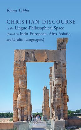 Picture of Christian Discourse in the Linguo-Philosophical Space (Based on Indo-European, Afro-Asiatic, and Uralic Languages)