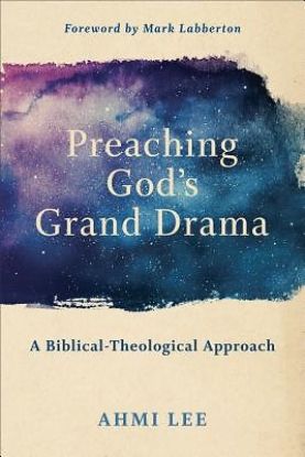 Picture of Preaching God's Grand Drama