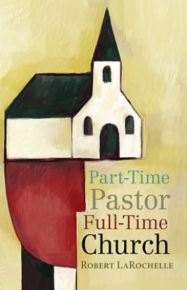 Picture of Part-Time Pastor, Full-Time Church - eBook [ePub]