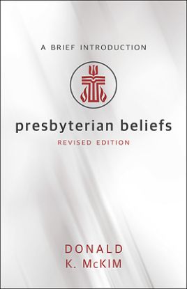 Picture of Presbyterian Beliefs Revised Edition